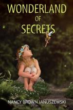 Wonderland of Secrets af Nancy Brown Januszewski
