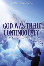 God Was There Continuously af Thelma Lewis-Morris