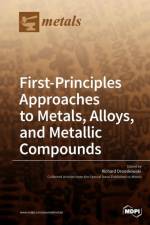 First-Principles Approaches to Metals, Alloys, and Metallic Compounds
