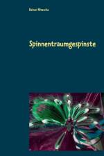 Spinnentraumgespinste af Rainar Nitzsche