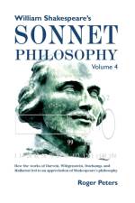 William Shakespeare's Sonnet Philosophy, Volume 4