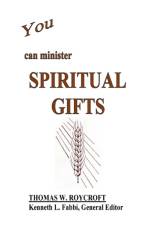 You Can Minister Spiritual Gifts af Thomas W Roycroft
