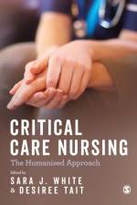 Critical Care Nursing: the Humanised Approach