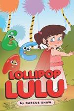 Lollipop Lulu af Darcus Shaw