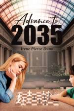 Advance To 2035 af Irene Pierce Dunn