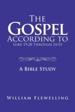 Gospel According to Luke 19 af William Flewelling