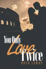 You Only Love Twice af Ruth Lowry
