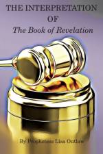 The Interpretation of the Book of Revelation af Lisa Outlaw