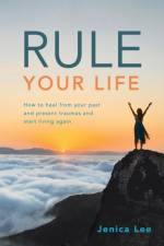 Rule Your Life af Jenica Lee