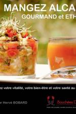 Mangez alcalin, gourmand et ethique af Hervé Bobard