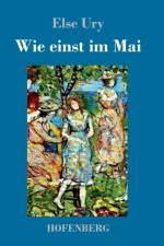 Wie einst im Mai af Else Ury