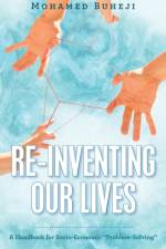 Re-Inventing Our Lives af Mohamed Buheji