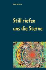 Still riefen uns die Sterne af Rainar Nitzsche