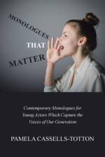 Monologues That Matter af Pamela Cassells-Totton