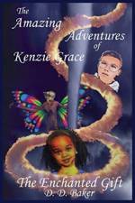 Amazing Adventures of Kenzie Grace af D D Baker