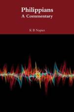 Philippians A Commentary af K B Napier
