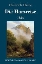 Die Harzreise 1824 af Heinrich Heine