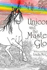 Unicorn and the Master's Glory af Linda McGowan