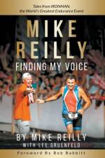 MIKE REILLY Finding My Voice af Mike Reilly