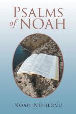Psalms of Noah af Noah Ndhlovu