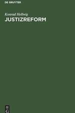 Justizreform af Konrad Hellwig