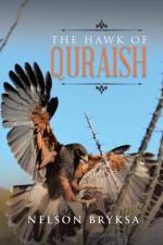Hawk of Quraish af Nelson Bryksa