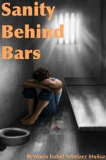 Sanity Behind Bars af Maria Isabel Arbelaez Muñoz