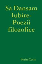 Sa Dansam Iubire- Poezii filozofice af Sorin Cerin