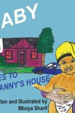Baby J Goes to Granny's House af Mboya Sharif