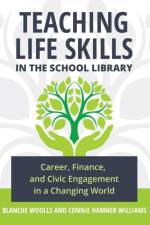Teaching Life Skills in the School Library af Blanche Woolls