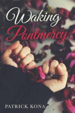 Waking Pontmercy af Patrick Kona