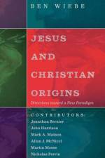 Jesus and Christian Origins