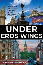 Under Eros Wings af Gary Paul Lukas