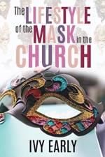 Lifestyle of the Mask in the Church af Ivy Early