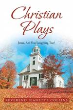 Christian Plays af Reverend Jeanette Collins