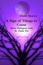 Sign of Things to Come af Orest Stocco