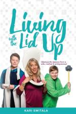 Living with the Lid Up af Kari Switala