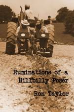 Ruminations of a Hillbilly Poser af Ron Taylor