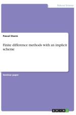Finite difference methods with an implicit scheme af Pascal Sturm
