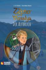 Das Zepter Von Vissalya - Der Aufbruch af J D Fischer