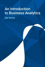 An Introduction to Business Analytics af Ger Koole