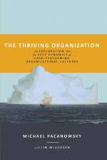 The Thriving Organization af Michael Pacanowsky