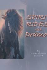Spirit Rides With Dramon af Rob Durward