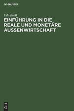 Einfuhrung in die reale und monetare Aussenwirtschaft af Udo Broll