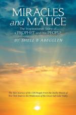 Miracles and Malice af Shell B Abegglen