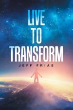 Live to Transform af Jeff Frias