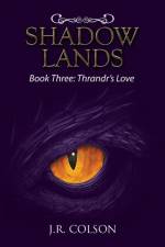 Shadow Lands af J R Colson