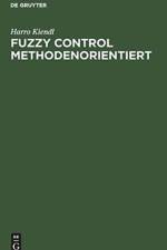 Fuzzy Control methodenorientiert af Harro Kiendl