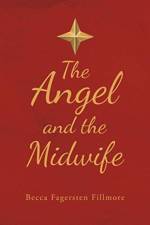 Angel and the Midwife af Becca Fagersten Fillmore