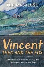Vincent, Theo and the Fox af Ted Macaluso